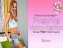 Put Your Finger Inside My Pussy Fingeriong Masturbation - Sherry - Kin8Tengoku