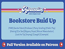 [Patreon Preview] Bookstore Build Up [Professor] [Gentle Fdom] [Public Sex] [Mutual Masturbation]