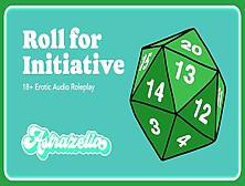 Erotic Audio: Roll For Initiative [Friends To Lovers] [Hold The Moan] [Sneaky Sex]