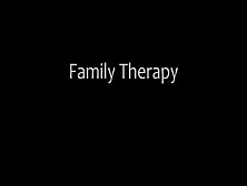 Family Therapy - Daddys Good Girls