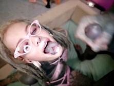 Alternative Couple Hot Pov Anal Sex - Doxy,  Rough Fuck,  Ass To Mouth,  Dreadlocks,  Cum On Glasses