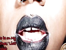 Ebony Lipstick On Full Lips Is Your Weakness Joi - Lipstick Bdsm Mouth Bondage