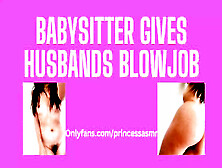 Babysitter Gives Hubby Bj Audioporn