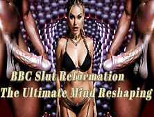 Bbc Slut Reformation - The Ultimate Mind Reshaping