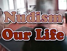 Nudism - Our Life