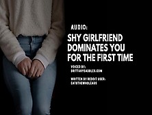 Audio: Shy Gf Dominates You For The First Time