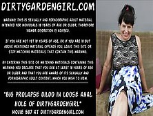 Big Prolapse Dildo In Prolapsing Anal Hole Dirtygardengirl