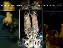 Anal Humiliation,  Foot Torture,  Cleaning Feet,  Real Bdsm Slave 247,  Slavek001