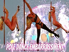 Nude Pole Dance Embarrassment