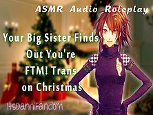 【Sfw Wholesome Asmr Audio Rp】You Come Out As Trans To Your Large Sister During Xmas 【F4Ftm】