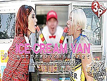 Ice Cream Van Attractive Aubrey & Dahlia - Dahlia Denyle - Kin8Tengoku