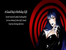 [Gentle Femdom] A Good Boy’S Birthday Gift