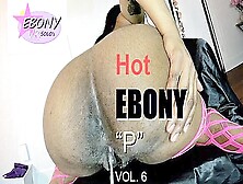 Hot Ebony Vol.  6 With Taylor The Don