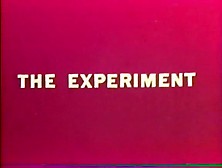 The Experiment