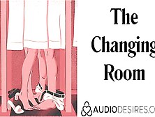 The Changing Room (Sex Inside Outdoor Sensual Audio Story,  Cutie