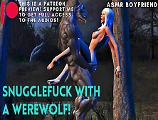Snugglefuck With A Werewolf! Asmr Bf [M4F]