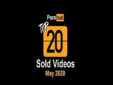 Pornhub Model Program Top Sold Videos Of May 2020