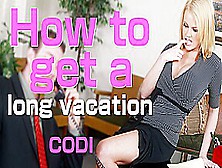 How To Get A Long Vacation - Codi Carmichael - Kin8Tengoku