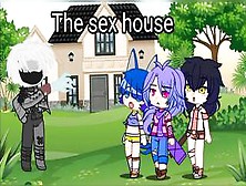 Sex House Part 1 Gacha Club