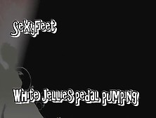 White Jellies Pedal Pumping