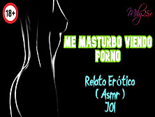 I Masturbate Watching Porn - Erotic Story - (Asmr) - Real Vo