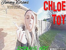 Chloe Toy - Smoking Hot