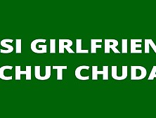 Sex Story Part Ep : 5,  Desi Girlfriend Ki Chudayi
