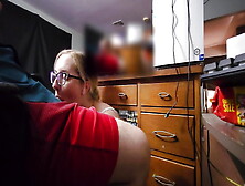 Double Feature: Pulling His Cock Out Of The Side Of His Shorts And Sucking It Under His Desk + Masturbating In Blue Lingerie