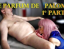 Le Parfum De Paloma - 1° Partie