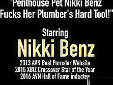 Penthouse Pet Nikki Benz Fucks Her Plumber's Hard Tool!