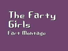 The Farty Girls - Fart Montage