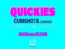 Quickies - Cumshots (Voyeur) - A Vr Pmv - Frankie Rivers,  Sofia Jackandjillvr And Aila Donovan
