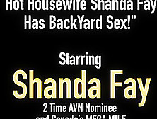 Hot Housewife Shanda Fay Has Backyard Sex!