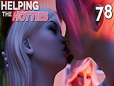 Helping The Hotties #78 • 2 Goddesses Entangled In A Sloppy Kiss... What Does 1 Need More?