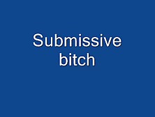 1117911 Submissive Bitch