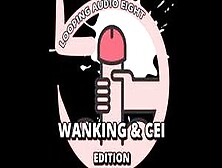 Looping Audio Eight Wanking And Cei Edition (Verified Amateurs)