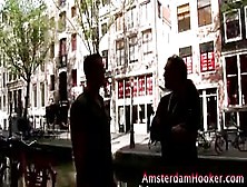 Fake Ass Slut Gets Money For Sex In Amsterdam Red Light