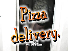 Pizza Delivery.  Pizza Delivery Man Fucke Doggystyle Milf In Kitchen And Cum In Pussy.  Creampie.  Cumshot.  Sex Doggy Style