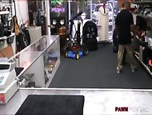 Hot Big Boobs Cuban Chick Pussy Screwed At The Pawnshop