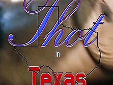 Thot Inside Texas Halfs - Sliding Penis Into Twat & Hit Slow Jams Volume One Part One