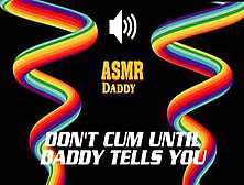 Don't Cum Until Daddy Says So - Dirty Audio Masturbation Instructions Joi