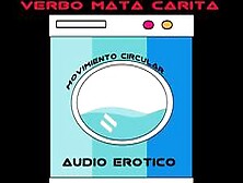 (Audio Erotico Para Mujeres) Movimiento Circular.