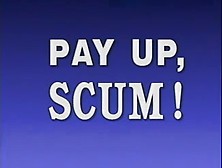 Summer Cummings In My Fav Femdom Episode: Pay Up,  Scum!