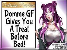 Domme Girlfriend Gives You A Treat Before Bed
