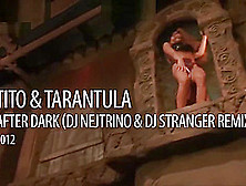 Tito & Tarantula - After Dark (Dj Nejtrino & Dj Stranger Remix)-Hd.