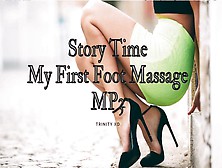 My Frist Foot Massage Story Time {Audio}