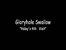 Haley's 4Th Gloryole Visit