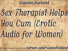 Sex Therapist Helps You Sperm (Erotic Audio For Women)