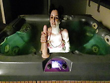 I Play With Giant Ejakulation Dildo In A Jacuzzi