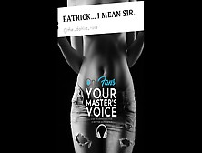 British Male - Joi For Women - Erotic Story - Patrick....  I Mean,  Sir.